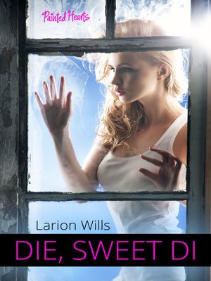 cover image of Die, Sweet Di